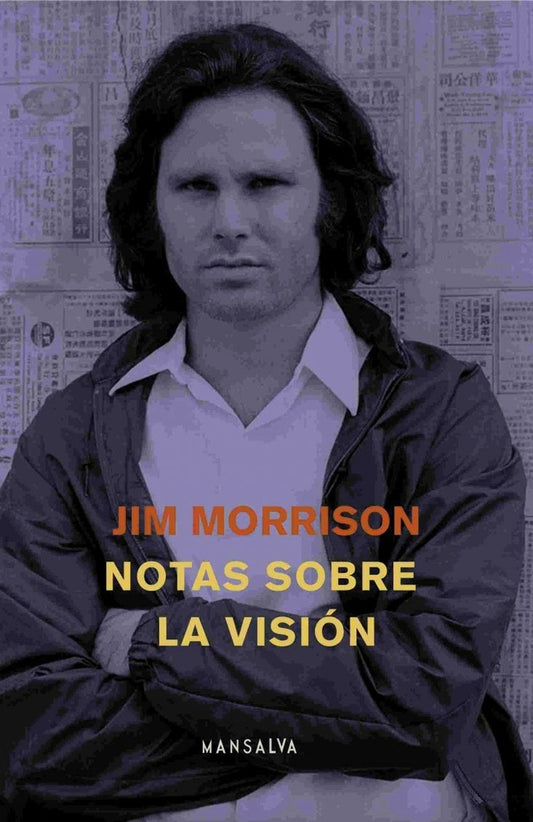 NOTAS SOBRE LA VISIÓN | JIM MORRISON
