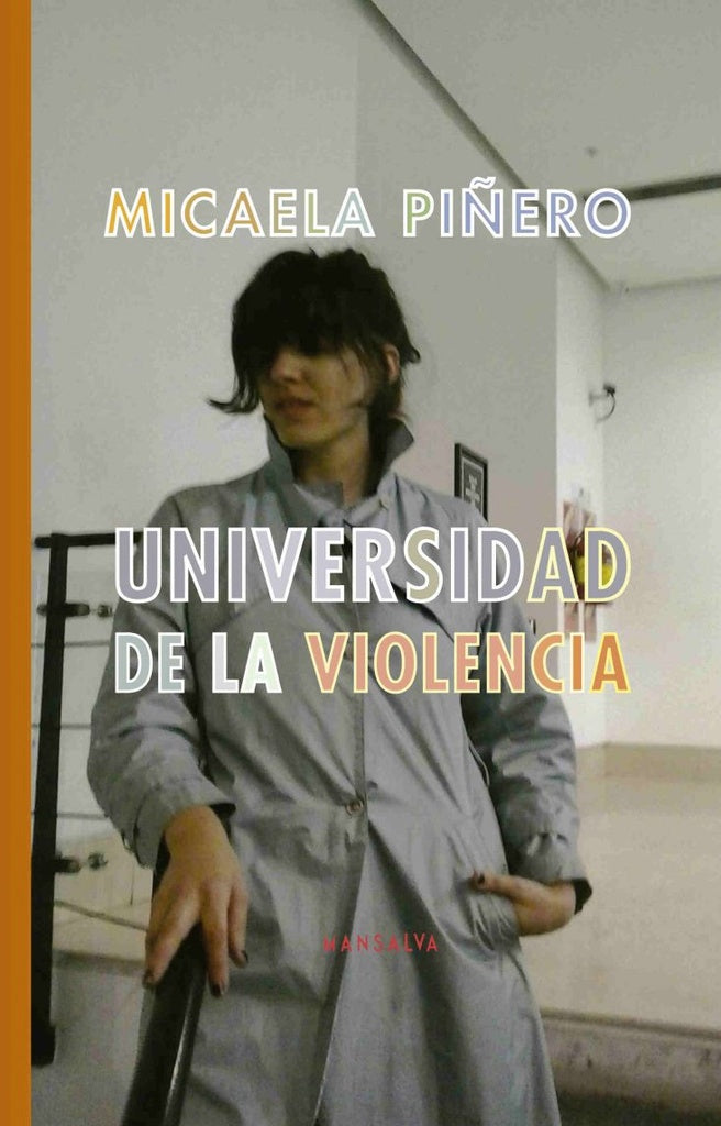 Universidad de la violencia | Micaela Piñero