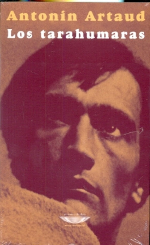 Los tarahumaras | ANTONIN ARTAUD