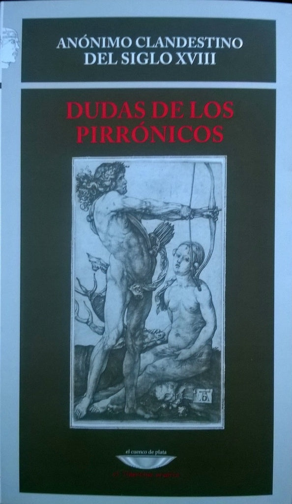 Dudas de los pirrónicos | Anónimo clandestino