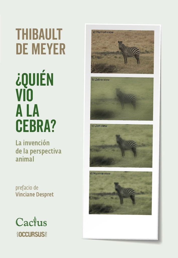 ¿Quién vio a la cebra? La invención de la perspectiva animal | Thibault de Meyer