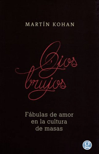 OJOS BRUJOS | MARTIN KOHAN