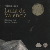 Luna de Valencia | Valeria Indij