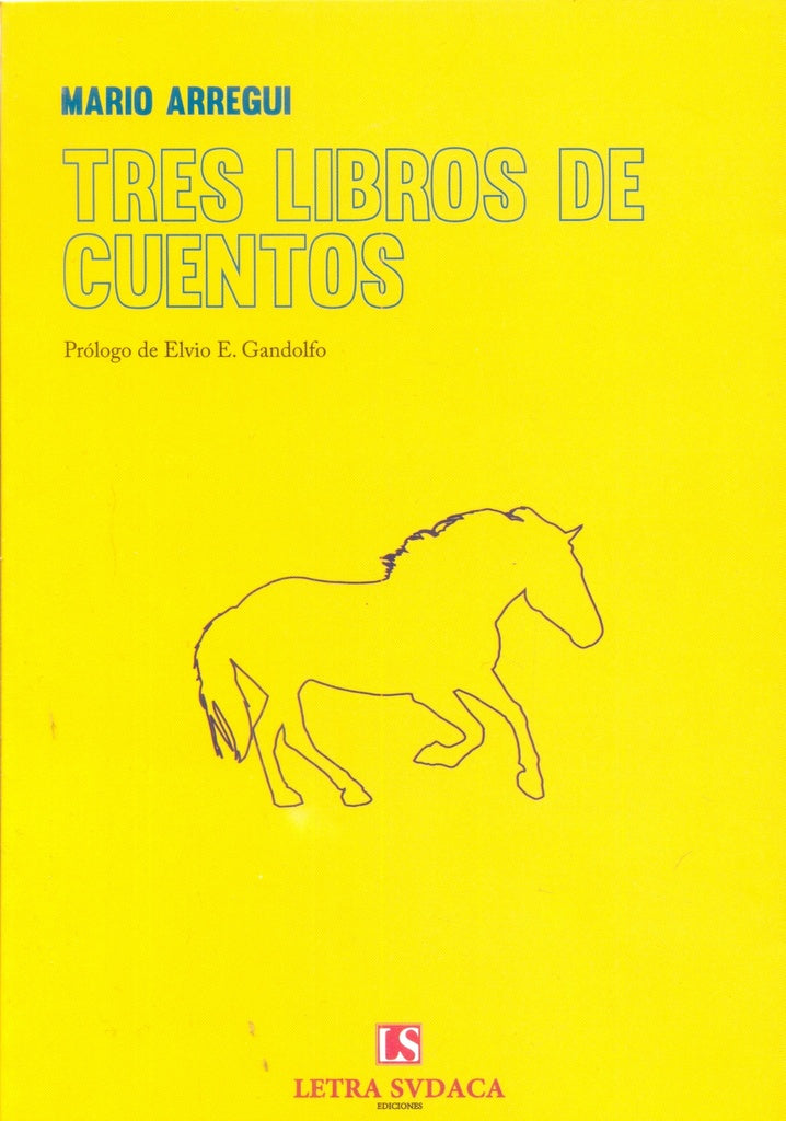 TRES LIBROS DE CUENTOS | MARIO ARREGUI