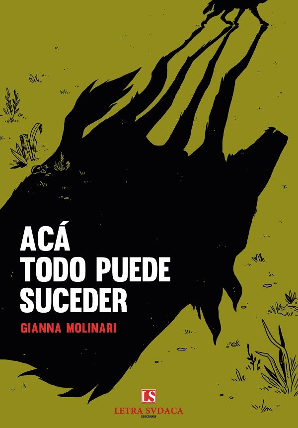 ACÁ TODO PUEDE SUCEDER | GIANNA MOLINARI