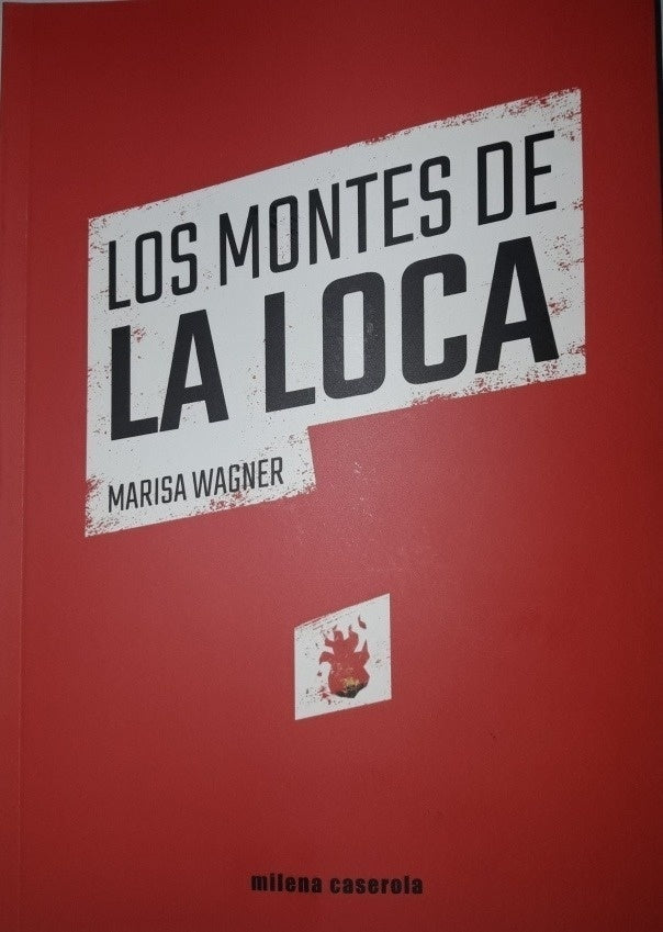 Los montes de la loca | Marisa Wagner