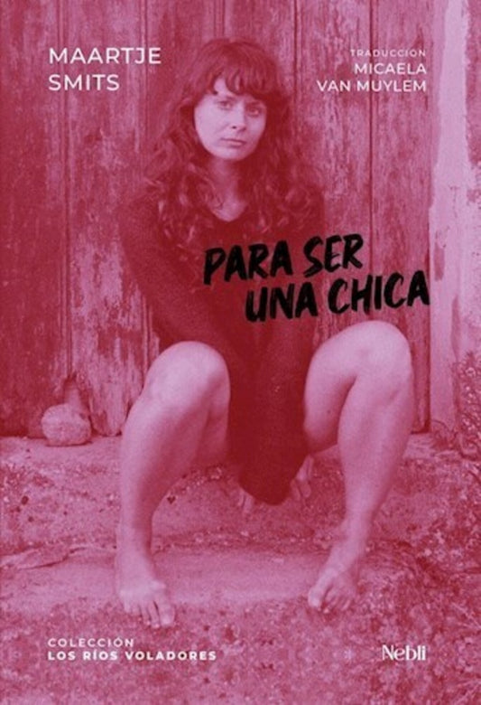 PARA SER UNA CHICA | MAARTJE SMITS
