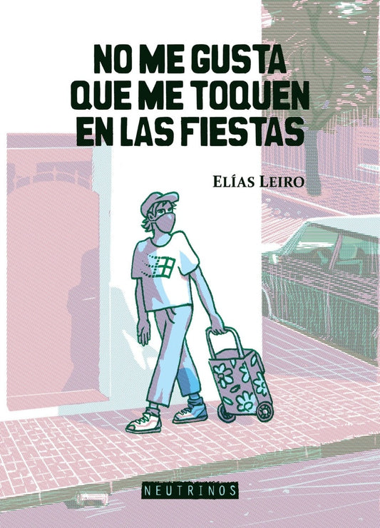 No me gusta que me toquen en las fiestas | Elías Leiro