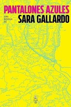 Pantalones azules | Sara Gallardo