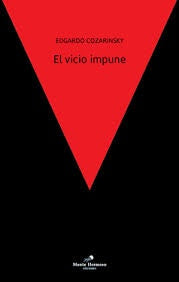 El vicio impune | Edgardo Cozarinsky