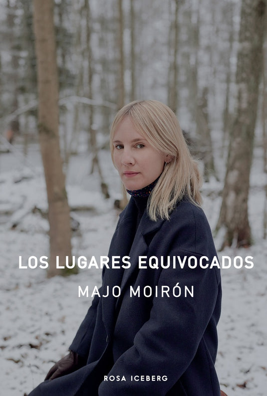 LOS LUGARES EQUIVOCADOS | MAJO MOIRÓN