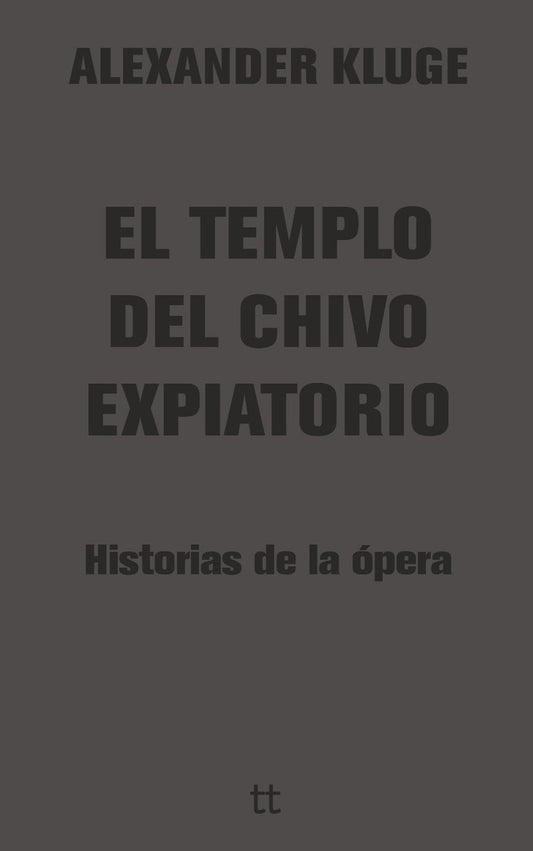 El templo del chivo expiatorio | Alexander Kluge