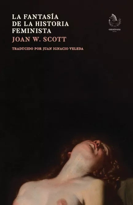 La fantasía de la historia feminista | Joan W. Scott