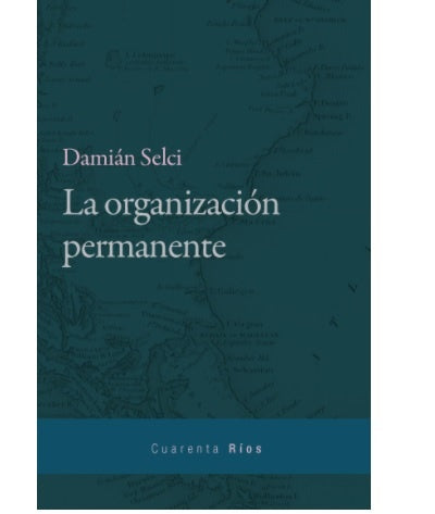 La organización permanente | Damian Selci