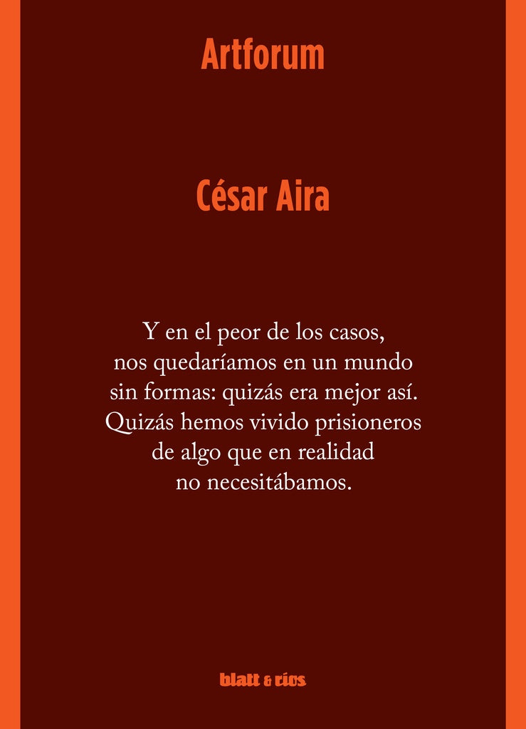 ARTFORUM | CÉSAR AIRA