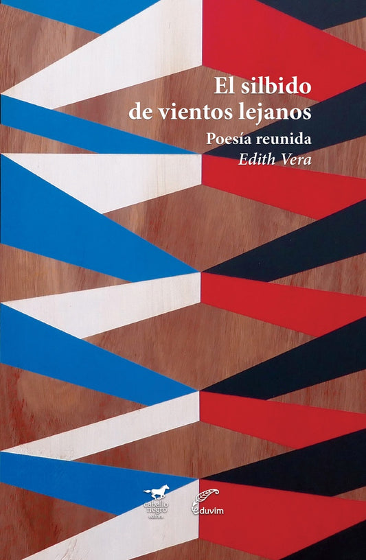 El silbido de vientos lejanos | Edith Vera