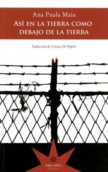 Así en la tierra como debajo de la tierra | ANA PAULA MAIA