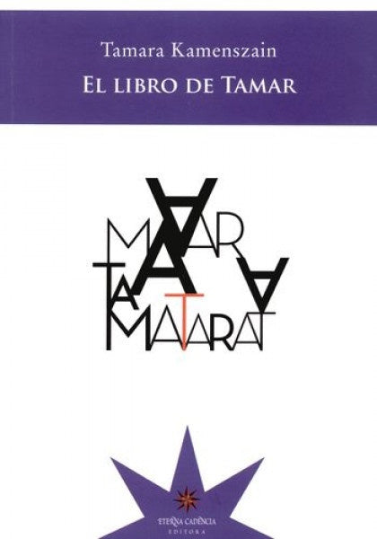 LIBRO DE TAMAR EL | TAMARA KAMENSZAIN