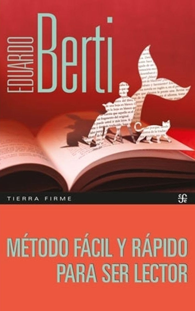 Método fácil y rápido para ser lector | Eduardo Berti
