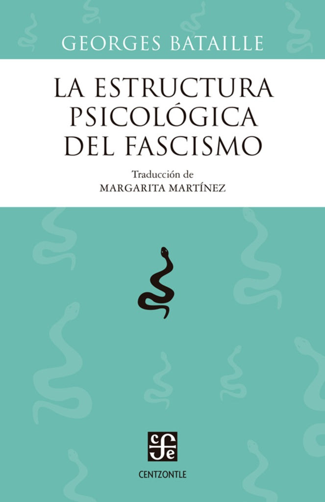 La estructura psicológica del fascismo | Margarita Martínez Georges Bataille