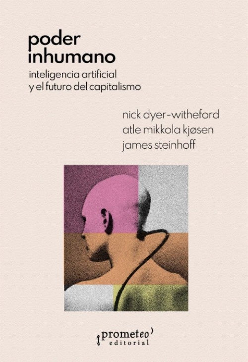 Poder Inhumano | Nick Dyer Witheford y Otros