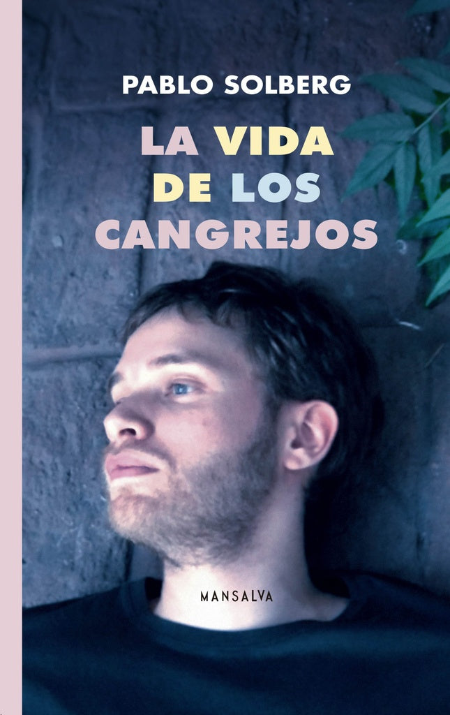 LA VIDA DE LOS CANGREJOS | PABLO SOLBERG