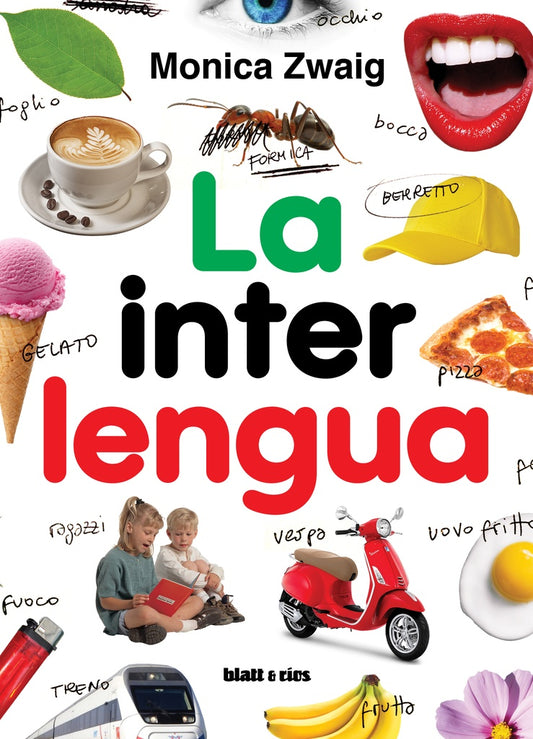 LA INTERLENGUA | Monica Zwaig