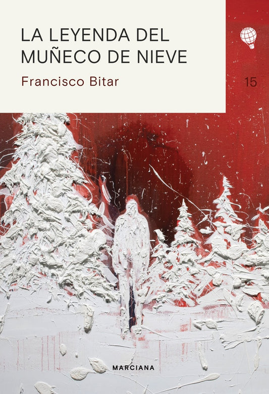 La leyenda del muñeco de nieve | Francisco Bitar