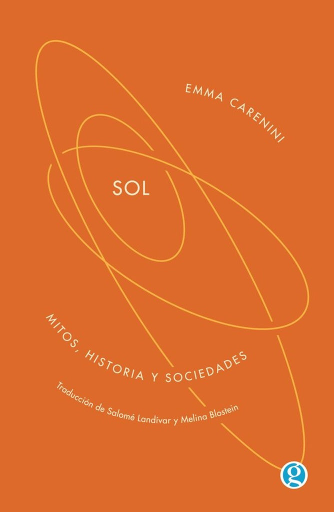 Sol. Mitos, historia y sociedades | Emma Carenini