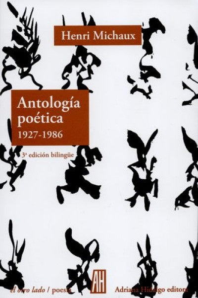 ANTOLOGIA POETICA 1927-1986 | Henri Michaux