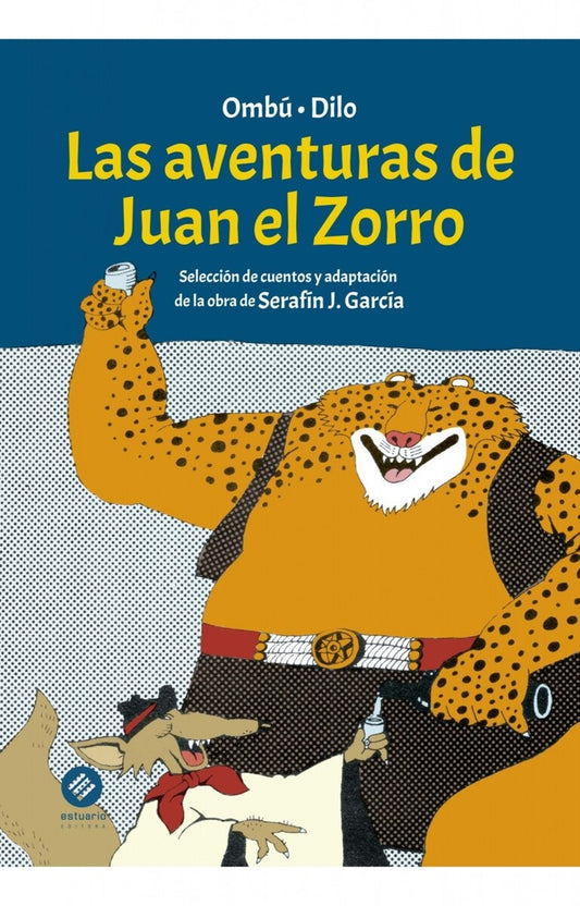 Las aventuras de Don Juan el Zorro | Dilo - Ombú