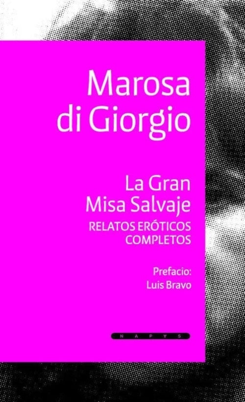 La gran misa salvaje | MAROSA DI GIORGIO