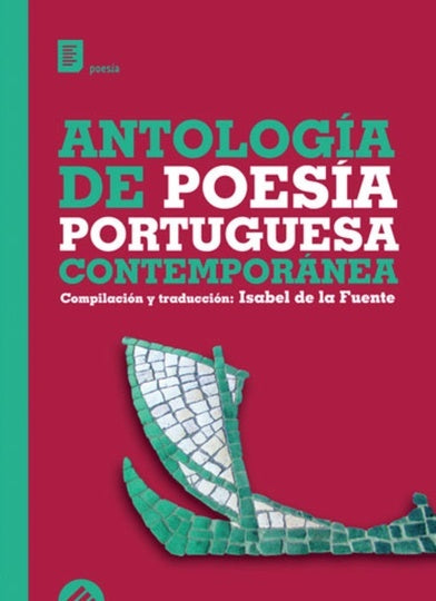 Antología de poesía portuguesa contemporánea | Isabel de la Fuente