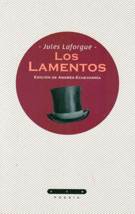 Los lamentos | Jules Laforgue