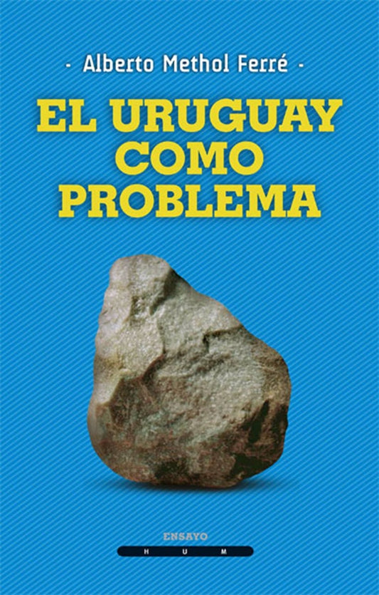 el uruguay como problema | alberto methol