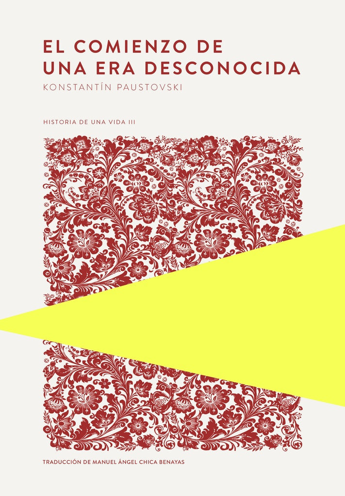 COMIENZO DE UNA ERA DESCONOCIDA, EL | KONSTANTIN PAUSTOVSKI
