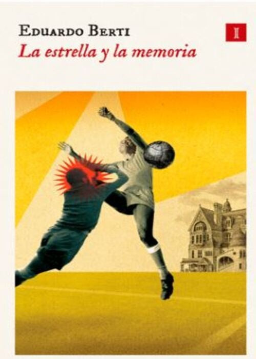 Estrella y la memoria, La | Eduardo Berti