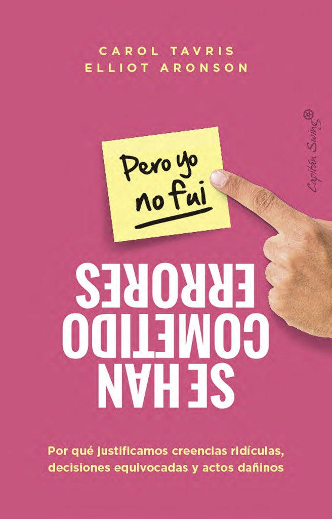 Se han cometido errores (pero yo no fui) | ELLIOT ARONSON CAROL TAVRIS