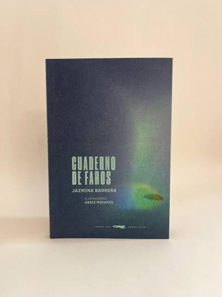 Cuaderno de faros | JAZMINA BARRERA