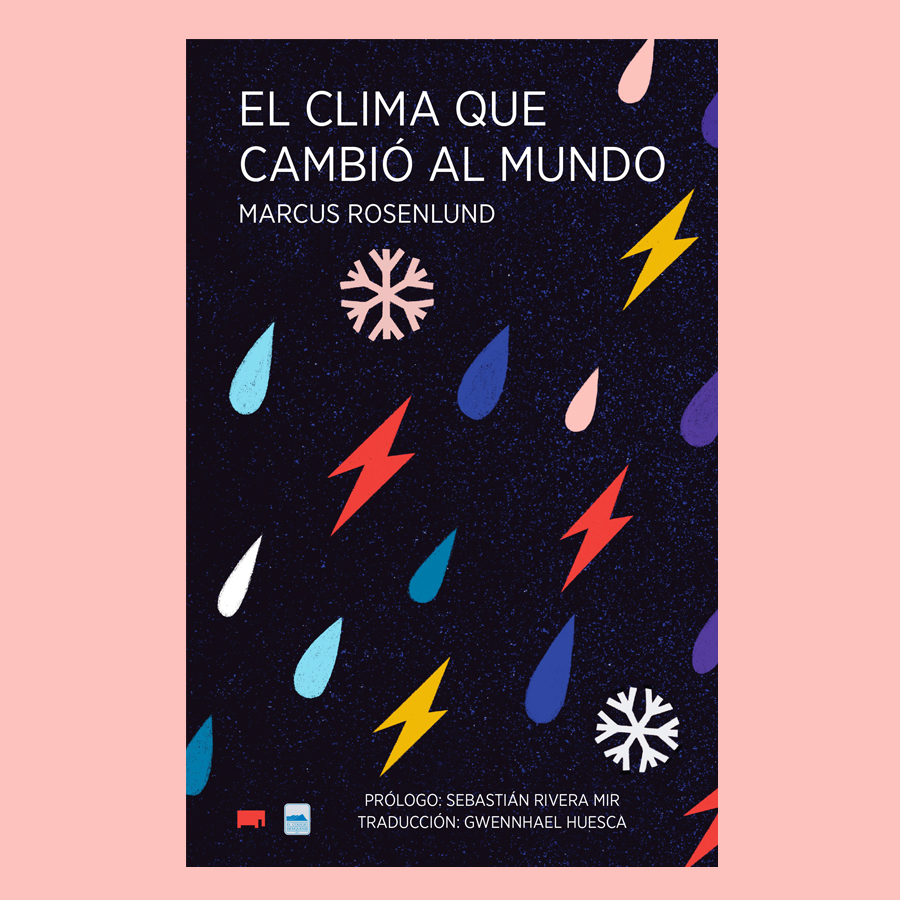 El clima que cambió al mundo