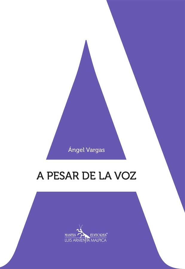 A pesar de la voz | Ángel Vargas