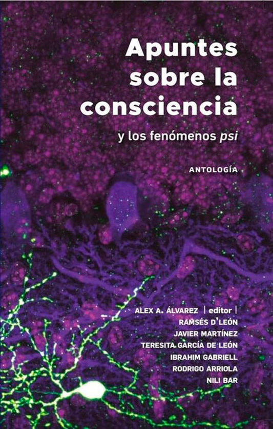 APUNTES SOBRE LA CONSCIENCIA Y LOS FENÓMENOS PSI | VV AA