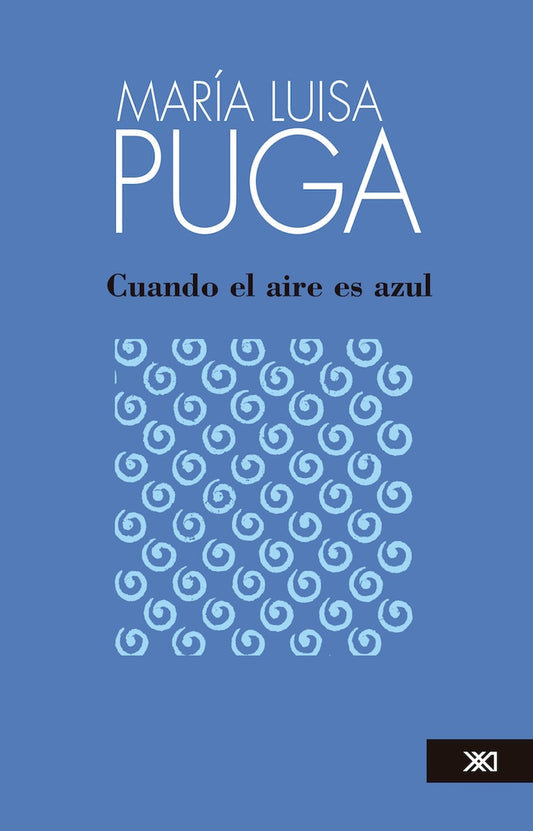 CUANDO EL AIRE ES AZUL (NUEVA EDICION) | MARIA LUISA PUGA