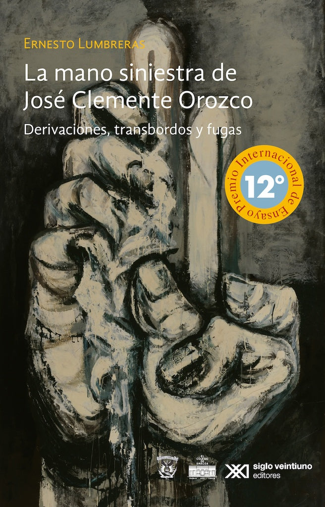 MANO SINIESTRA DE JOSE CLEMENTE OROZCO, LA | Ernesto Lumbreras