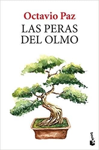 Las peras del olmo | Octavio Paz