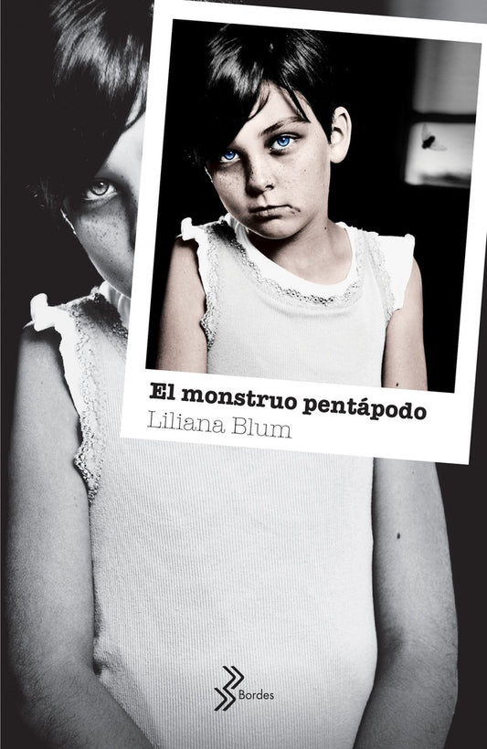 El monstruo pentápodo | LILIANA BLUM