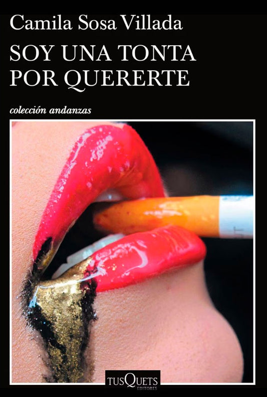 Soy una tonta por quererte | Camila Sosa Villada