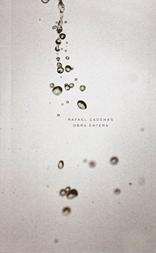 Obra entera. Poesía y prosa (1958-1998) | Rafael Cadenas
