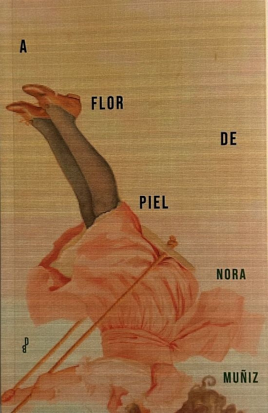 A FLOR DE PIEL | NORA MUÑIZ