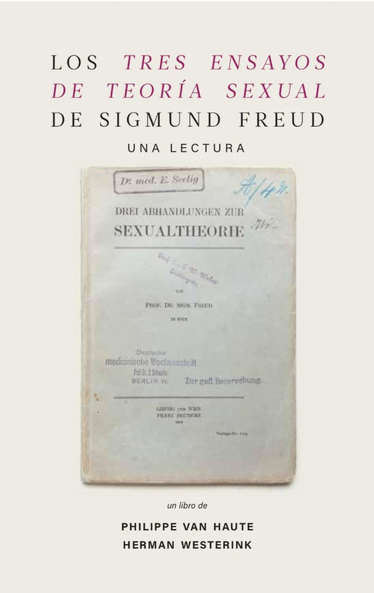 Los "Tres ensayos de teoría sexual" de Sigmund Freud | Philippe Van Haute y Herman Westerink